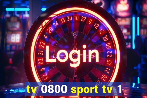 tv 0800 sport tv 1